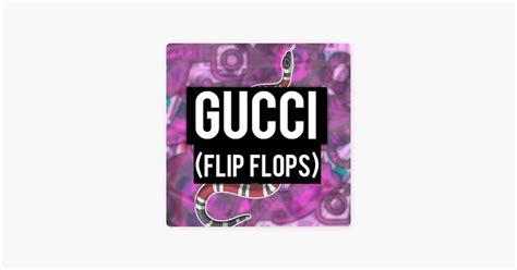 gucci flip flops future song.